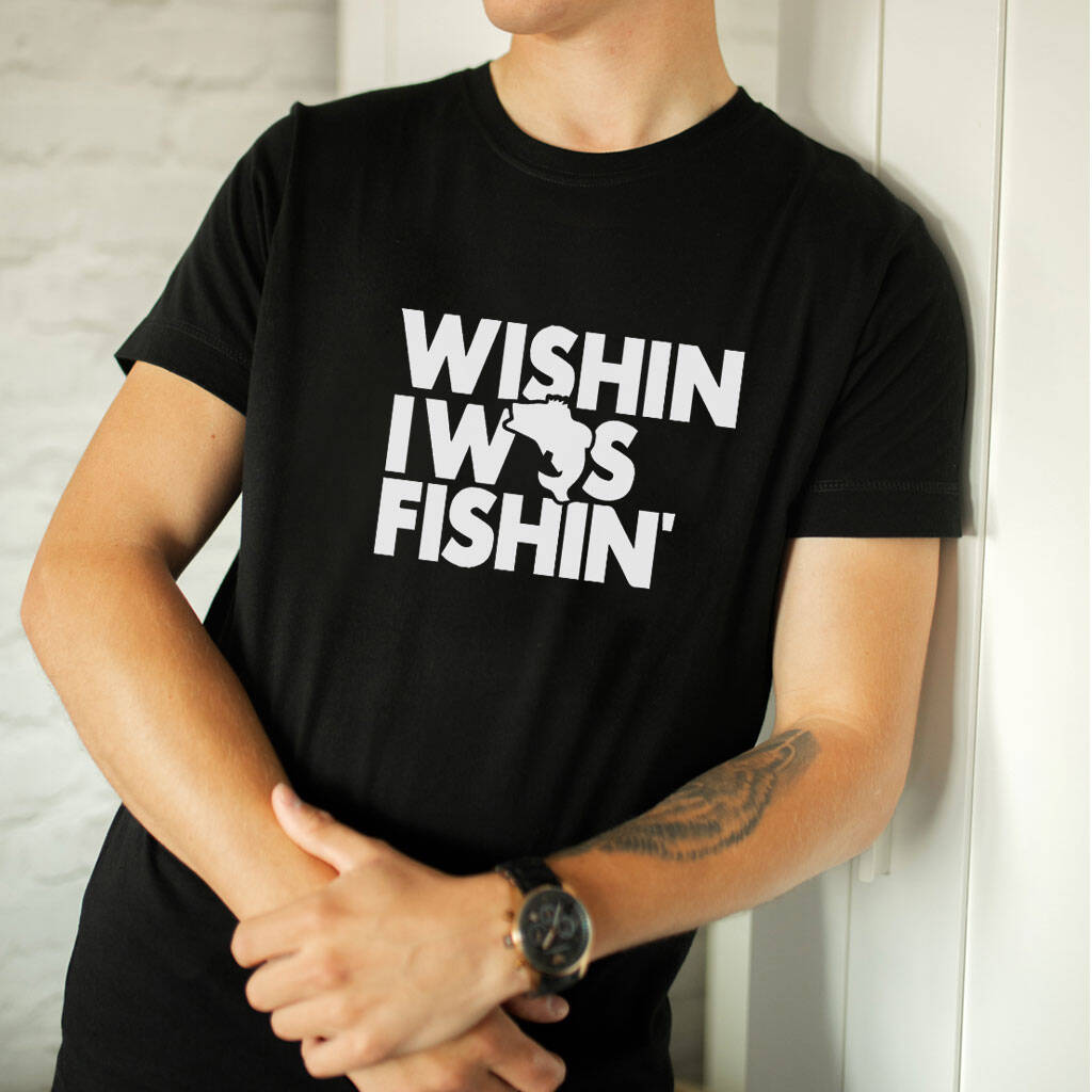 Wishin' I Was Fishing Gift Funny Mens T Shirt By Yeah Boo