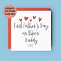 First Fathers Day As A Daddy Personalised Heart Card, thumbnail 2 of 4