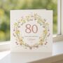 Personalised Floral 80th Birthday Card For Her, thumbnail 2 of 6