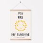 'You Are My Sunshine' Nursery Rhyme Print, thumbnail 4 of 5