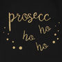 'Prosecc Ho Ho Ho' Adult Apron, thumbnail 8 of 9