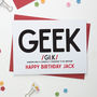 Geek Birthday And All Purpose Card, thumbnail 3 of 5