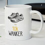 Novelty Funny And Rude '10k Wanker' Gift Mug, For Marathon Runners, Birthday Present Jogger, thumbnail 1 of 4