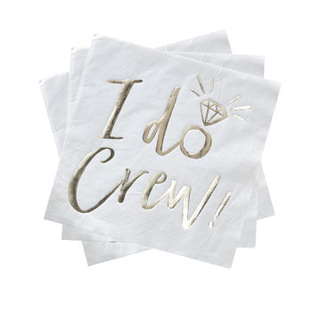 I Do Crew Gold Foiled Hen Party Paper Napkins, 2 of 3