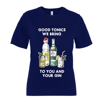 'Good Tonics We Bring' Christmas T Shirt, 5 of 6