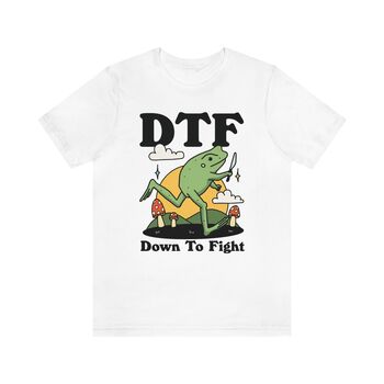'Dtf Down To Fight' Funny Frog Shirt, 7 of 8