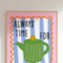 Always Time For A Cuppa Colourful Art Print, thumbnail 4 of 4