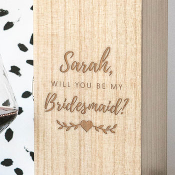 Personalised Will You Be My Bridesmaid Wine Box, 2 of 8