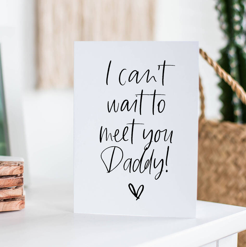 'i Can't Wait To Meet You Daddy' Card From Bump By Here's To Us