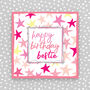 Happy Birthday Card Bestie Pink Card For Her, thumbnail 1 of 3