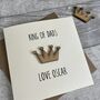 Personalised King Of Dads Crown Birthday Card, thumbnail 2 of 2