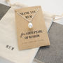 Pearl Of Wisdom Mum Gift Necklace, thumbnail 1 of 2