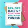 Bra Off Hair Up Belly Out Greeting Card, thumbnail 6 of 6