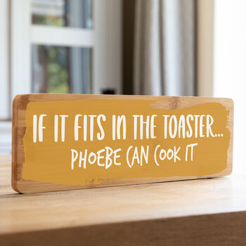 Personalised If It Fits In The Toaster Sign, 6 of 7