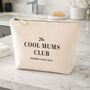 Personalised Makeup Travel Bag Gift For Mum Cool Mums Club, thumbnail 1 of 6