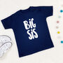 Big Bro / Big Sis T Shirt, thumbnail 4 of 4