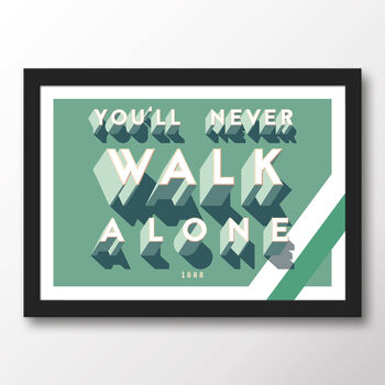 Celtic Fc 'You'll Never Walk Alone' Poster, 7 of 7