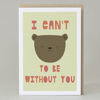 'I Can't Bear To Be Without You' Card, 2 of 4