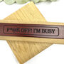 ‘F*@K Off! I’m Busy’ Leather Bookmark, thumbnail 5 of 8