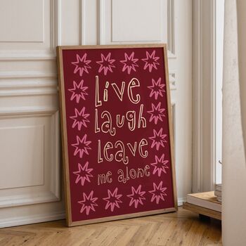Live, Laugh, Leave Me Alone Print, 4 of 4