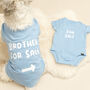 'Brother For Sale' Matching Dog Baby T Shirt Set, thumbnail 1 of 4