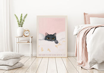 Cat Quote 'Stay In Bed With My Cat' Art Print, 4 of 5