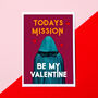 'Todays Mission' Traitors Valentine's Card, thumbnail 2 of 4
