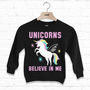 Unicorns Believe In Me Children's Slogan Sweatshirt, thumbnail 1 of 2