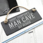 Personalised Slate Man Cave Sign, thumbnail 2 of 3