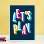 Let's Play! Typographic Print, thumbnail 3 of 3