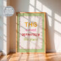 This Is Most Definitely The Place Print, Two Colour Options, thumbnail 1 of 12