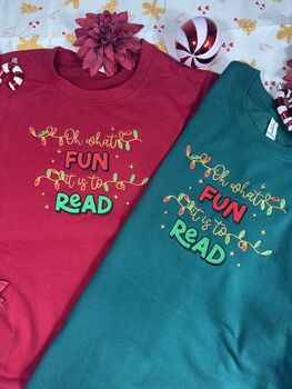 Oh What Fun It Is To Read Christmas Sweatshirt, 2 of 4