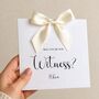Witness Proposal Card, Handmade Bow Proposal Card, Classy Wedding Proposal Card, thumbnail 1 of 5