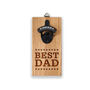 'Best Dad' Wall Mounted Bottle Opener, thumbnail 2 of 3