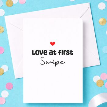 Love At First Swipe Valentine's Day Card, 2 of 7