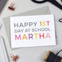 Personalised First Day At School Card, thumbnail 4 of 4