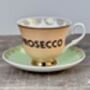 Yvonne Ellen Prosecco Tea Cup And Saucer, thumbnail 1 of 4