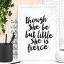 'Though She Be But Little' Black And White Print, thumbnail 1 of 3