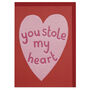 'You Stole My Heart' Valentine's Day Card, thumbnail 1 of 2