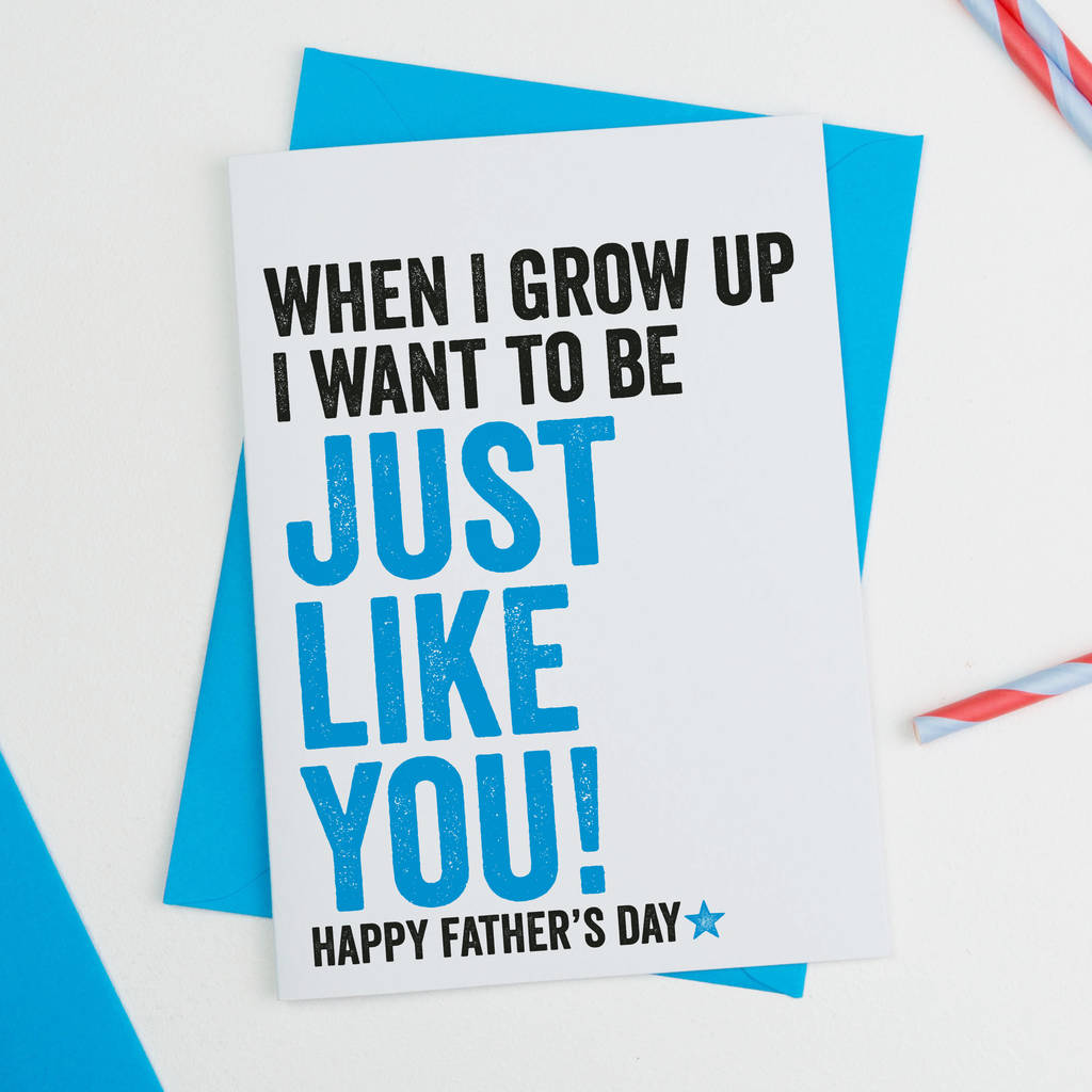 Just Like You Fathers Day Card By A Is For Alphabet