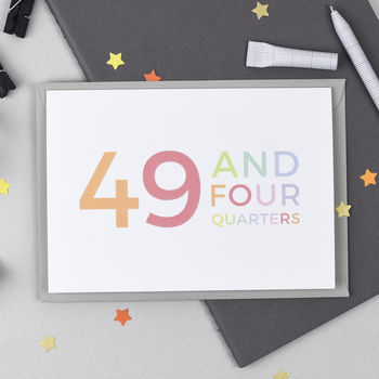 50th Birthday Card '49 And Four Quarters', 5 of 7