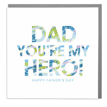 Dad You're My Hero Father's Day Card, 2 of 2