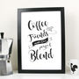 Coffee And Friendship Quote Print, thumbnail 2 of 2