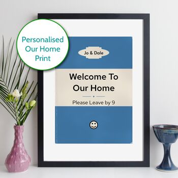 Please Leave By Nine Our Home Personalised Print Gift, 11 of 11