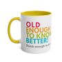 Old Enough To Know Better Coffee Mug, thumbnail 2 of 8