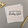 New Baby Girl Masha'allah Bunting Greeting Card, thumbnail 1 of 4