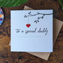 Personalised Birthday Card For Special Dad, thumbnail 3 of 5