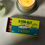 Personalised Best Dad 'Ofishally' Sardine Matches, thumbnail 1 of 6