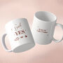 Toast To 'I Said Yes' Proposal Mug Engagement Gift Idea, thumbnail 1 of 5