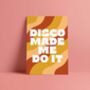 Disco Made Me Do It, thumbnail 6 of 6